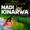 About Nadi Kinarwa Song